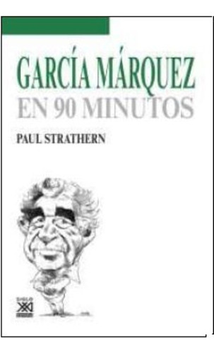 García Márquez En 90 Minutos - Strathern, Paul