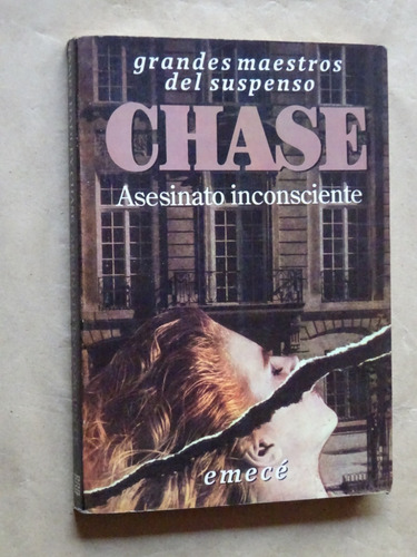 Chase. Asesinato Inconsciente/