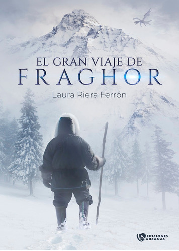 El Gran Viaje De Fraghor, De Laura Riera Ferron. Editorial Editorial Canal De Distribucion, Tapa Dura En Español