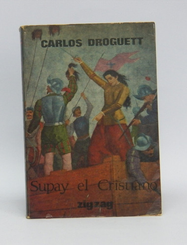 Libros Supay El Cristiano / Carlos Droguett / Zig-zag 1° Ed.