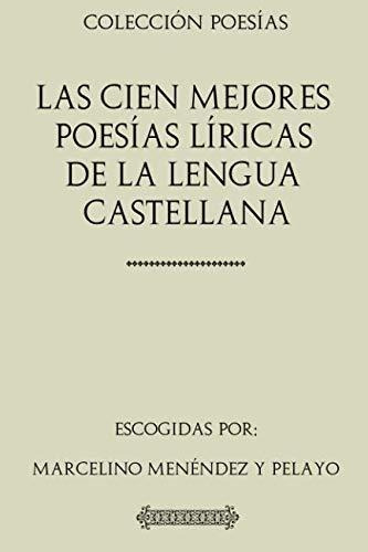 Libro : Coleccion Poesias. Las Cien Mejores Poesias Liricas