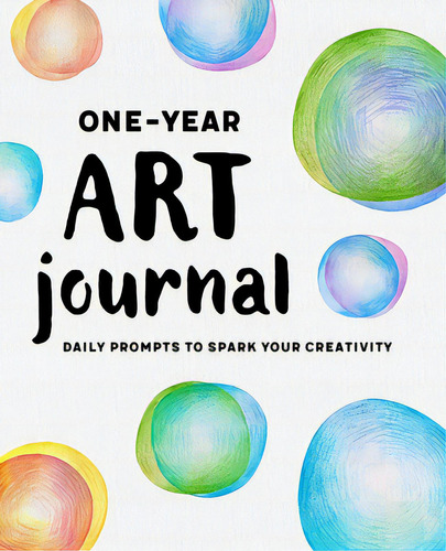 One-year Art Journal: Daily Prompts To Spark Your Creativity, De Pérez, Liliana. Editorial Rockridge Pr, Tapa Blanda En Inglés