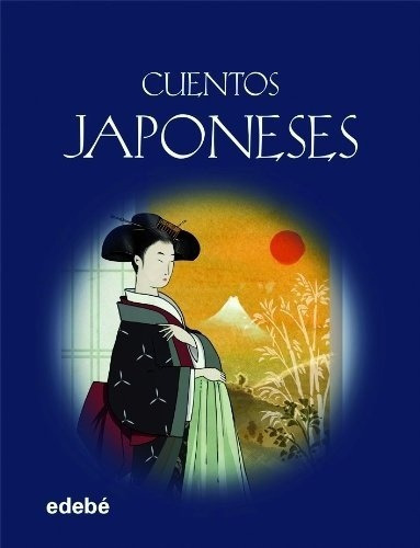 Cuentos Japoneses, De Anna Gasol Y Teresa Blanch. Editorial Edebé En Español
