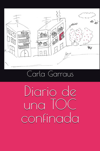 Libro: Diario De Una Toc Confinada (spanish Edition)