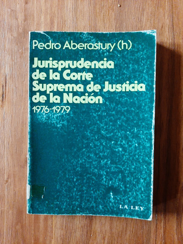 Jurisprudencia De La Corte Suprema 1976-1979. Aberastury (h)