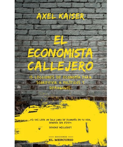 El Economista Callejero - Axel Kaiser