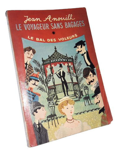 Le Voyageur Sans Bagages - Jean Anouilh