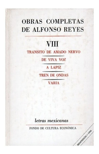 Literatura: Obras Completas, Viii : Tránsito De Amado Nervo,
