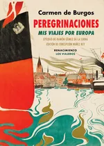 Comprar Peregrinaciones. Mis Viajes Por Europa Burgos Carmen De Rena