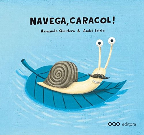 Libro Navega Caracol! (portu) De Letria André  Oqo