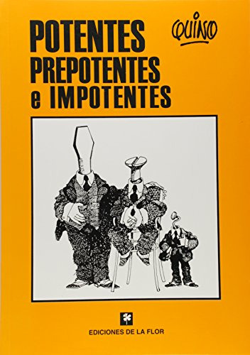 Potentes Prepotentes E Impotentes - Quino