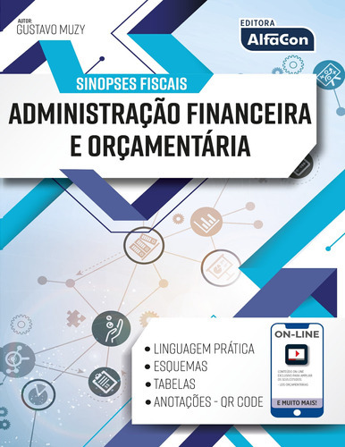 Sinopses Fiscais - Administração Financeira E Orçamentária, De Gustavo Muzy., Vol. Não Aplica. Editora Alfacon, Capa Mole Em Português