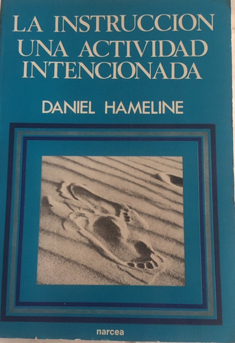 Libro La Instruccion Una Actividad Intencionada D. Hameline