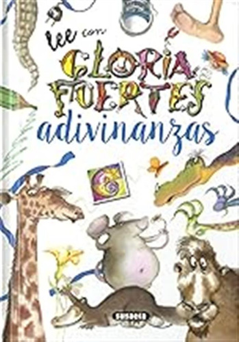 Adivinanzas De Gloria. Lee Con.... (lee Con Gloria Fuertes) 