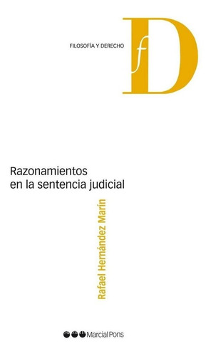 Razonamientos En La Sentencia Judicial - Hernandez Marin, Ra