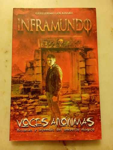 Inframundo - Voces Anónimas - Guillermo Lockhart - Oferta 