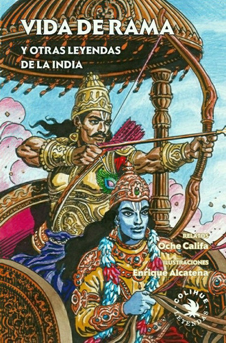 Vida De Rama Y Otras Leyendas De La India - Oche Califa