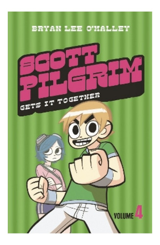 Scott Pilgrim Gets It Together - Bryan Lee Omalley. Eb9