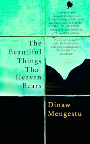 Libro The Beautiful Things That Heaven Bears De Mengestu Din