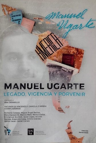 Libro Manuel Ugarte Legado ,vigencia Y Porvenir De Facundo D