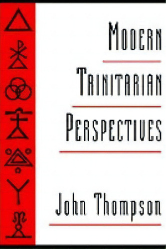 Modern Trinitarian Perspectives, De John Thompson. Editorial Oxford University Press Inc, Tapa Dura En Inglés