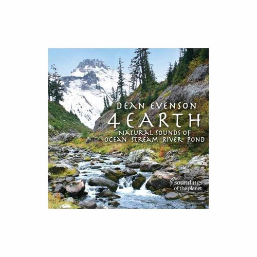 Evenson Dean 4 Earth Natural Sounds Of Ocean Stream River Po