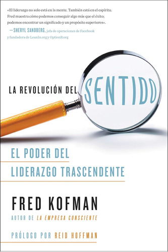 Libro: La Revolución Del Sentido: El Poder Del Liderazgo En