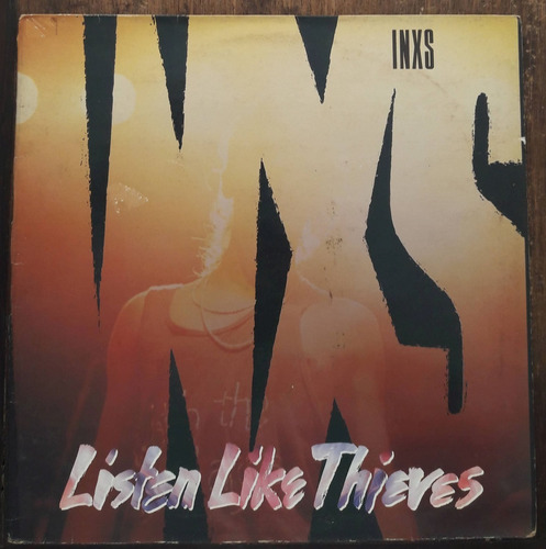 Lp Vinil (vg+ Inxs Listen Like Thieves Ed Hol 1985 Importado