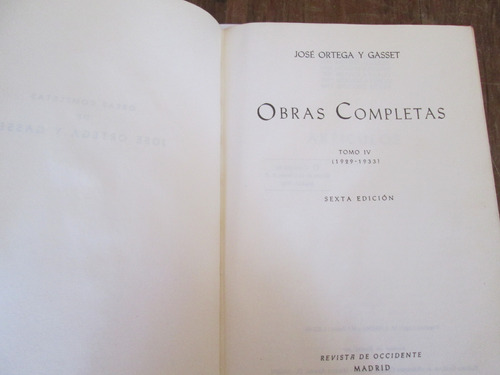 José Ortega Y Gasset Obras Completas T. Iv Sexta Edición 