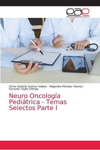 Libro: Neuro Oncología Pediátrica - Temas Selectos Parte I (