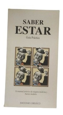 Saber Estar Guia Practica( Manual De Etiqueta)