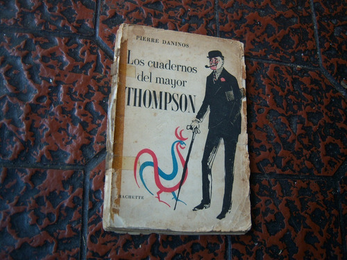 Los Cuadernos Del Mayor Thompson . Pierre Daninos . Aia0poiu