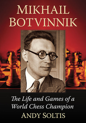 Libro Mikhail Botvinnik: The Life And Games Of A World Ch...