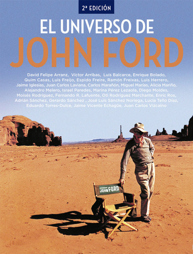 Libro El Universo De John Ford. 2âª Edicion - Arribas, Vi...