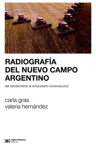 Radiografia Del Nuevo Campo Argentino - Gras, Hernández