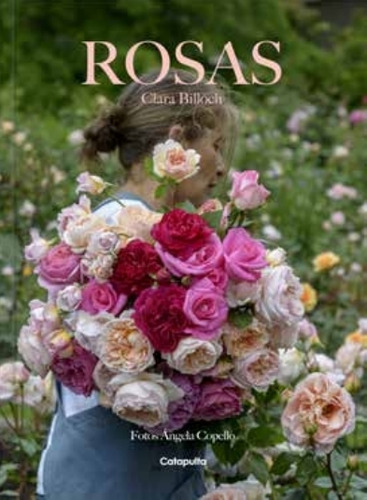 Rosas, de Clara Billoch., vol. 1. Editorial Catapulta, tapa dura, edición 1 en español, 2023