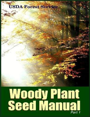 Libro The Woody Plant Seed Manual Part I - Franklin T. Bo...