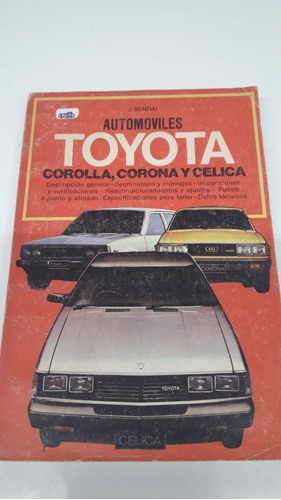 Toyota - Corolla, Corona Y Cel De Sendai, J.