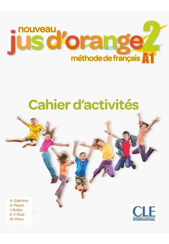 Js D'orange 2, De A. Cabrera. Editorial Cle International, Tapa Blanda En Francés, 2019
