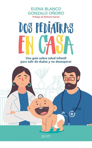 Dos Pediatras En Casa - Blanco, Elena;oã±oro, Gonzalo