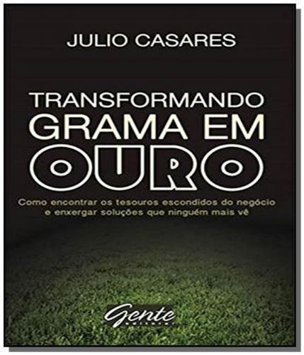 Transformando Grama Em Ouro