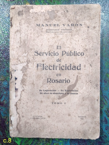 Manuel Varón / El Servicio Público Electricidad En Rosario 1