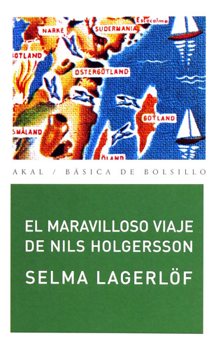 El Maravilloso Viaje De Nils Holgersson, Lagerlöf, Akal