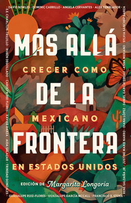 Libro Mã¡s Allã¡ De La Frontera / Living Beyond Borders -...