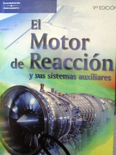 El Motor De Reaccion Y Sus Sistemas / Sáinz / Thomsom