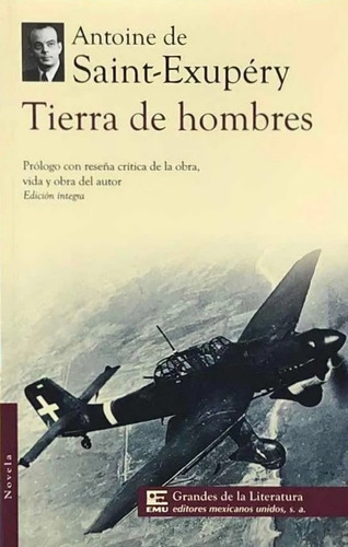 Tierra De Hombres - Saint Exupery Antoine De