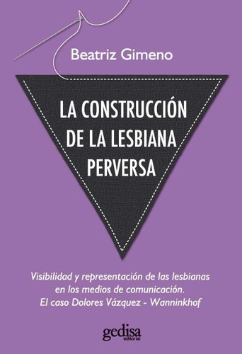 Construccion De La Lesbiana Perversa, La - Gimeno,beatriz