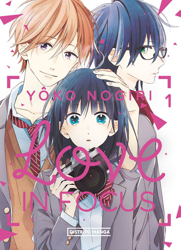 Love in focus 1, de Nogiri, Yôko. Serie Distrito Manga, vol. 1. Editorial Distrito Manga, tapa blanda en español, 2022