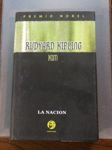 Libro Kim Rudyard Kipling Premio Nobel La Nación Tapa Dura