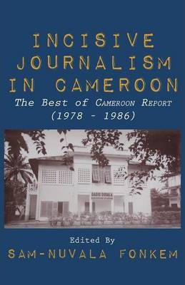 Libro Incisive Journalism In Cameroon. The Best Of Camero...
